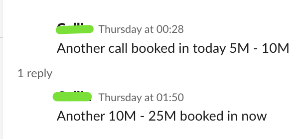Slack, another $5M-$10M call booked, then $10M-$25M